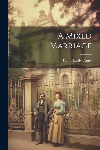A Mixed Marriage