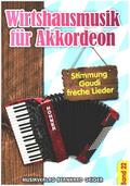 Wirtshausmusik Band 22für Akkordeon