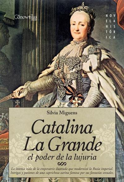 Catalina La Grande, El Poder de la Lujuria = Catherine the Great