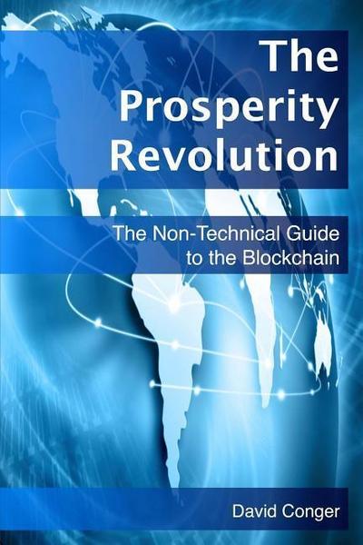 The Prosperity Revolution: The Non-Technical Guide to the Blockchain