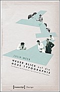 Neuer Blick auf die Neue Typographie
