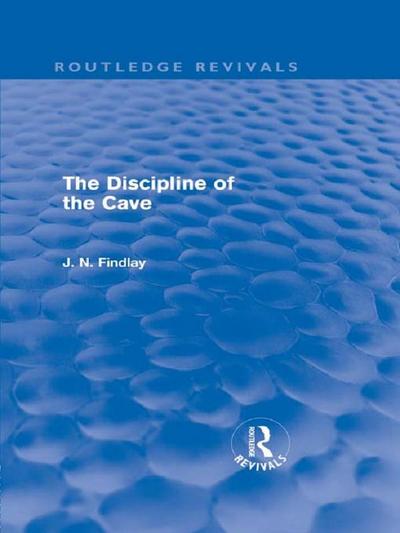 The Discipline of the Cave (Routledge Revivals)