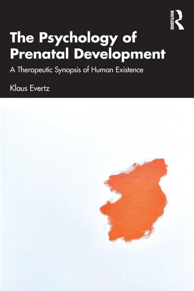 The Psychology of Prenatal Development