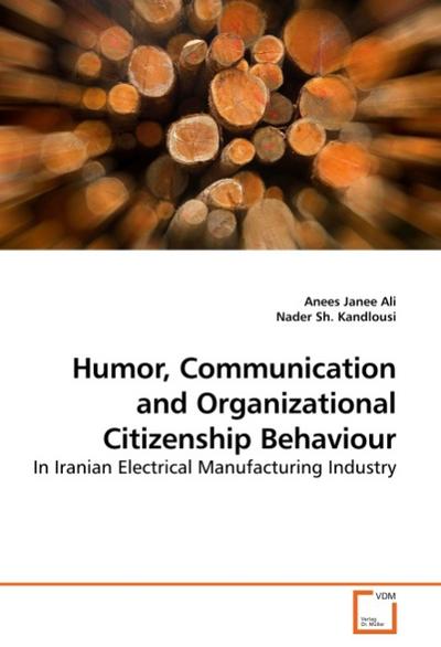 Humor, Communication and Organizational Citizenship Behaviour - Anees Janee Ali