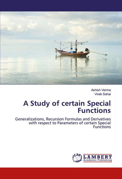 A Study of certain Special Functions