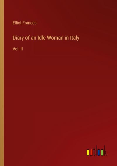 Diary of an Idle Woman in Italy