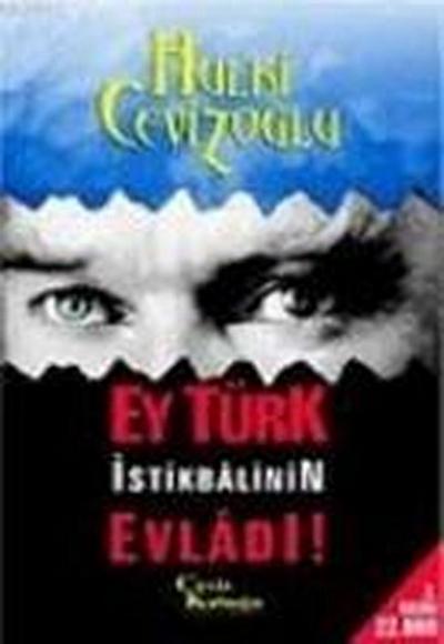 Ey Türk Istikbalinin Evladi