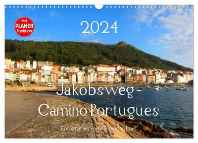 Jakobsweg - Camino Portugues (Wandkalender 2024 DIN A3 quer), CALVENDO Monatskalender