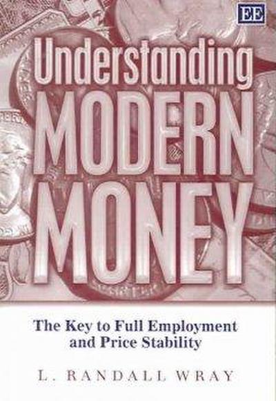 Wray, L: Understanding Modern Money