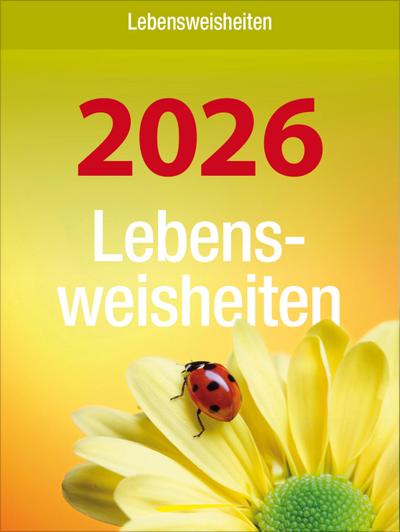Lebensweisheiten 2026