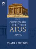 Comentário Exegético Atos – Volume 01
