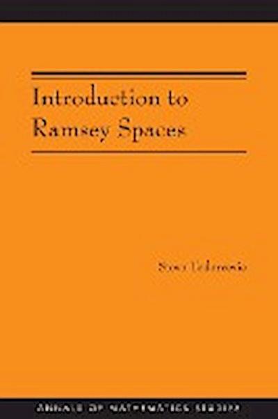 Introduction to Ramsey Spaces (AM-174)