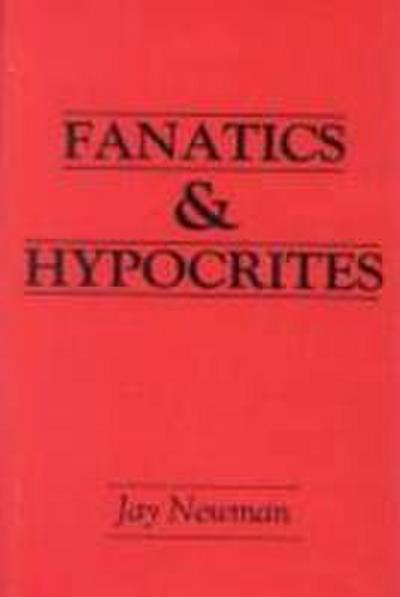 Fanatics and Hypocrites