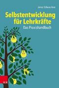 Selbstentwicklung für Lehrkräfte: Das Praxishandbuch von Jonas Schwarzlose | Ebook