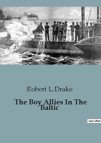 The Boy Allies In The Baltic