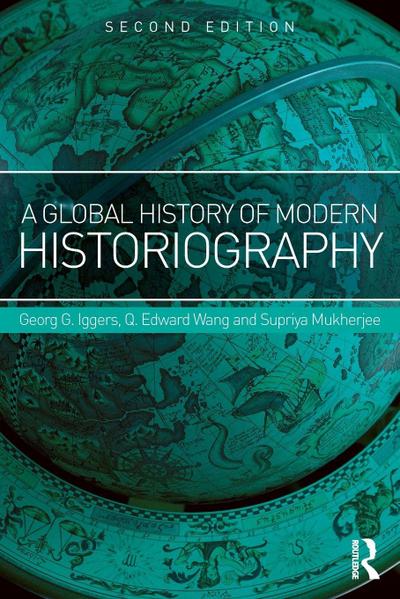 A Global History of Modern Historiography