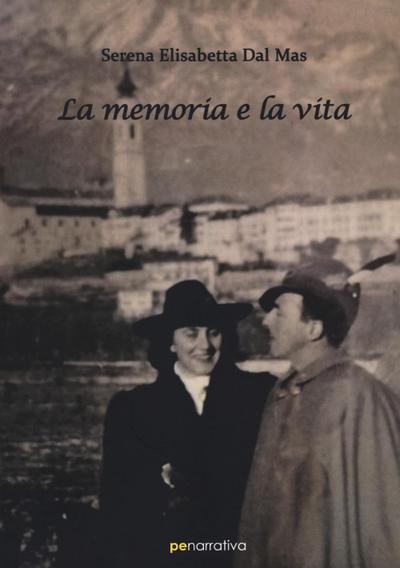 Dal Mas, S: Memoria e la vita