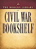 The Modern Library Civil War Bookshelf 5-Book Bundle