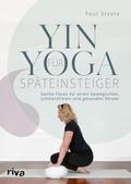 Yin Yoga für Späteinsteiger