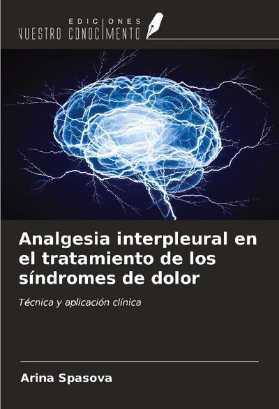 Analgesia interpleural en el tratamiento de los síndromes de dolor