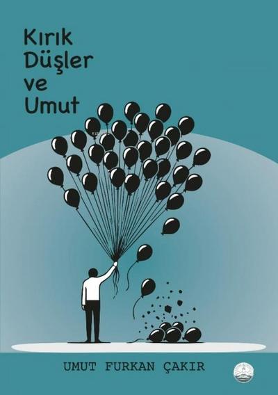Kirik Düsler ve Umut