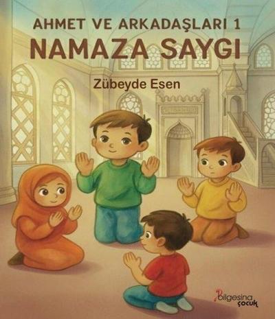 Ahmet ve Arkadaslari 1 - Namaza Saygi