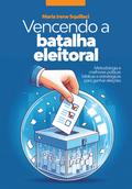 Vencendo a Batalha Eleitoral