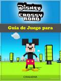 Guia de Juego para Disney Crossy Road