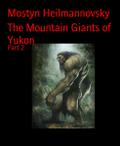 The Mountain Giants of Yukon