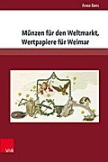 Münzen für den Weltmarkt, Wertpapiere für Weimar
