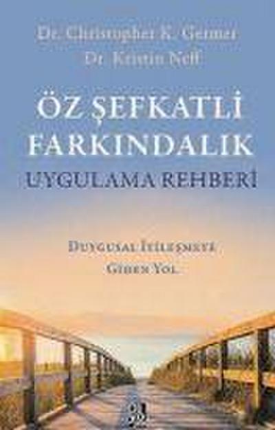 Öz Sefkatli Farkindalik Uygulama Rehberi