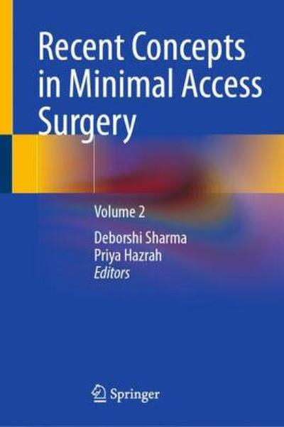 Recent Concepts in Minimal Access Surgery