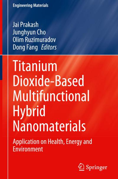 Titanium Dioxide-Based Multifunctional Hybrid Nanomaterials