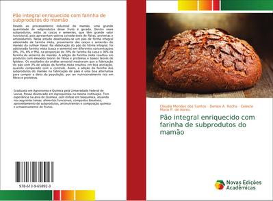 Pão integral enriquecido com farinha de subprodutos do mamão