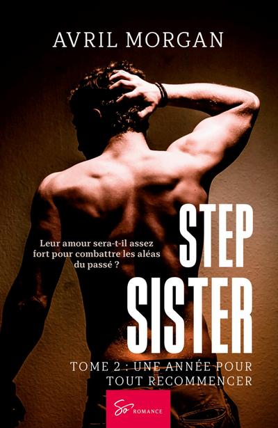 Step Sister - Une année pour tout recommencer