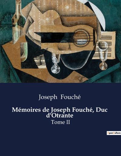 Mémoires de Joseph Fouché, Duc  d’Otrante
