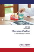 Osseodensification