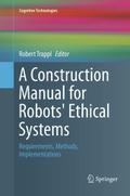 A Construction Manual for Robots’ Ethical Sy