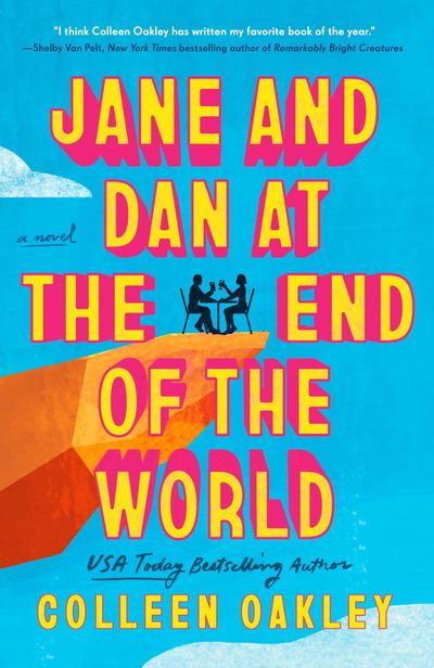 Jane and Dan at the End of the World