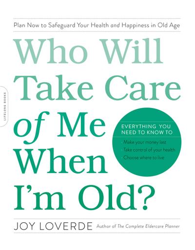 Who Will Take Care of Me When I’m Old?