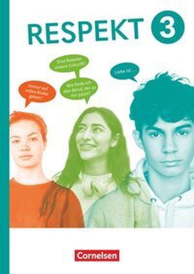 Respekt - Lehrwerk für Ethik, Werte und Normen, Praktische Philosophie und LER - Allgemeine Ausgabe 2024 - Band 3