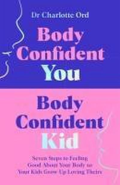 Body Confident You, Body Confident Kid
