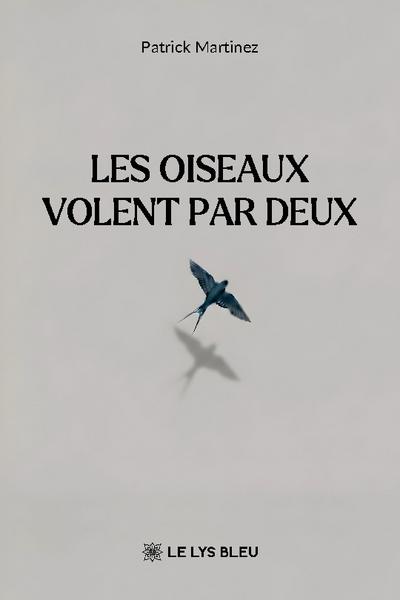 Les oiseaux volent par deux