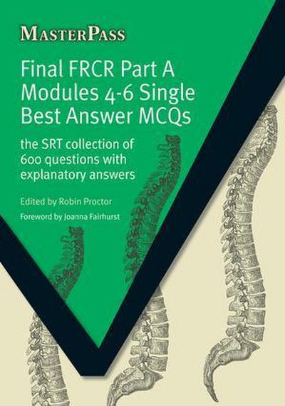 Final Frcr Part a Modules 4-6 Single Best Answer McQs