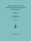 Wind und Wärme bei der Berechnung hoher Schornsteine aus Eisenbeton