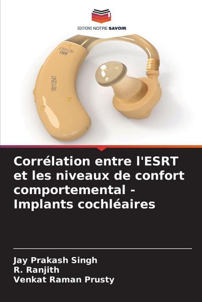 Corrélation entre l’ESRT et les niveaux de confort comportemental - Implants cochléaires