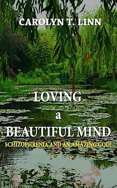 Loving A Beautiful Mind