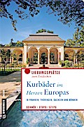 Kurbäder im Herzen Europas
