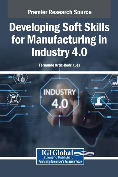 Developing Soft Skills for Manufacturing in Industry 4.0