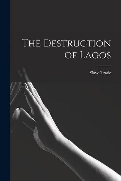 The Destruction of Lagos